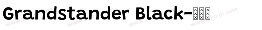 Grandstander Black字体转换